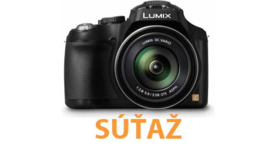 Fotosúťaž o digitálny fotoaparát Panasonic Fotosúťaž o digitálny fotoaparát Panasonic