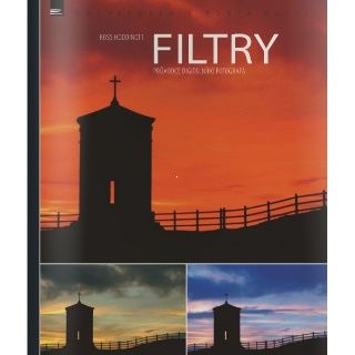 Filtry - prúvodce digitálního fotografa