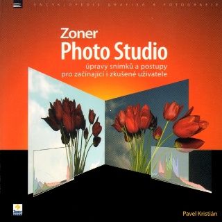 Zoner Photo Studio: úpravy snímkú a postupy pro začínající i zkušené uživatele